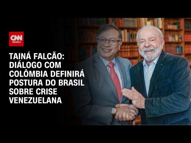 ⁣Tainá Falcão: Diálogo com Colômbia definirá postura do Brasil sobre crise venezuelana | BASTIDORES