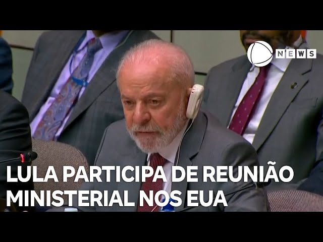 Lula participa de reunião ministerial nos Estados Unidos