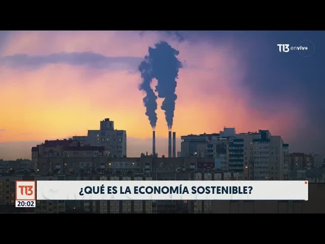 Agenda Sustentable: La importancia de la economía sostenible