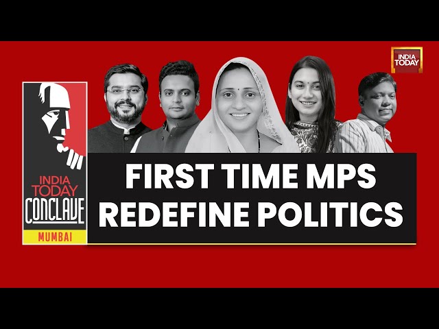 ⁣India Today Conclave Mumbai: First-Time MPs Redefining Politics