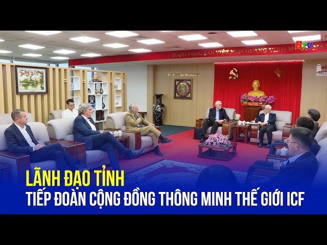 ⁣Lãnh đạo Tỉnh tiếp Đoàn cộng đồng thông minh thế giới ICF