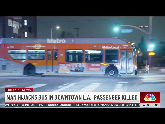 Man hijacks bus in downtown LA, passenger killed