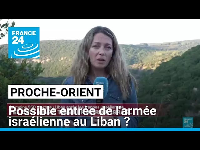 ⁣Proche-Orient : possible entrée de l'armée israélienne au Liban ? • FRANCE 24