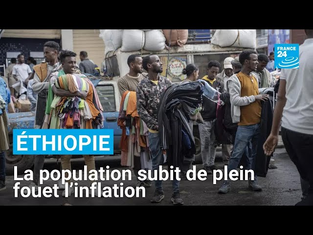 ⁣Éthiopie : depuis l'effondrement de la monnaie nationale, la population frappée par l’inflation