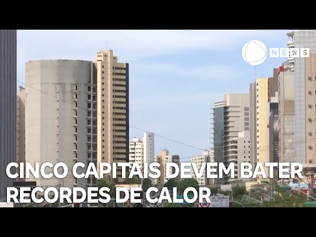 ⁣Cinco capitais devem bater recordes de calor nesta semana