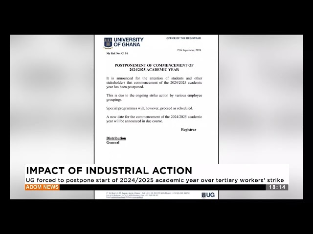 ⁣UG forced to postpone start of 2024 2025 academic year over tertiary workers' strike(25-09-24)