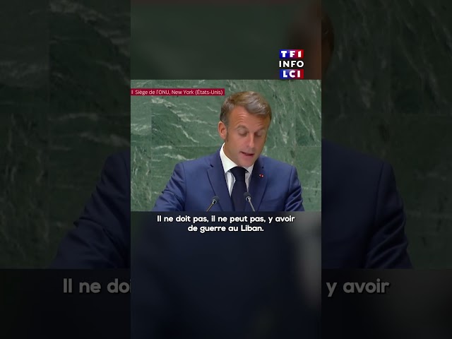 ⁣Emmanuel Macron à l’ONU : « Il ne doit pas y avoir de guerre au Liban »