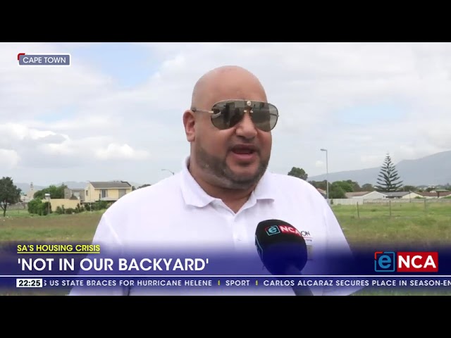 ⁣SA's Housing Crisis | 'Not in our backyard'