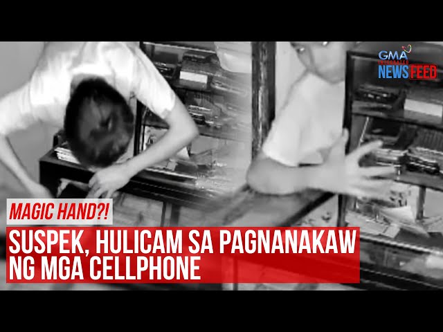 ⁣Magic hand?! Suspek, hulicam sa pagnanakaw ng mga cellphone | GMA Integrated Newsfeed