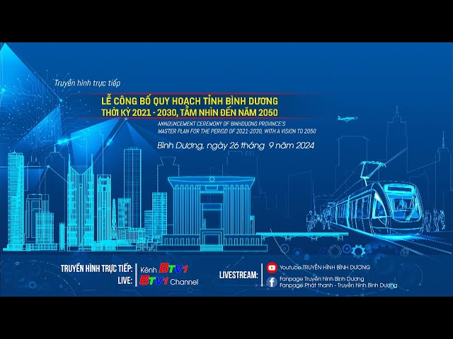 ⁣Livestream | LỄ CÔNG BỐ QUY HOẠCH TỈNH BÌNH DƯƠNG THỜI KỲ 2021 - 2030, TẦM NHÌN ĐẾN NĂM 2050