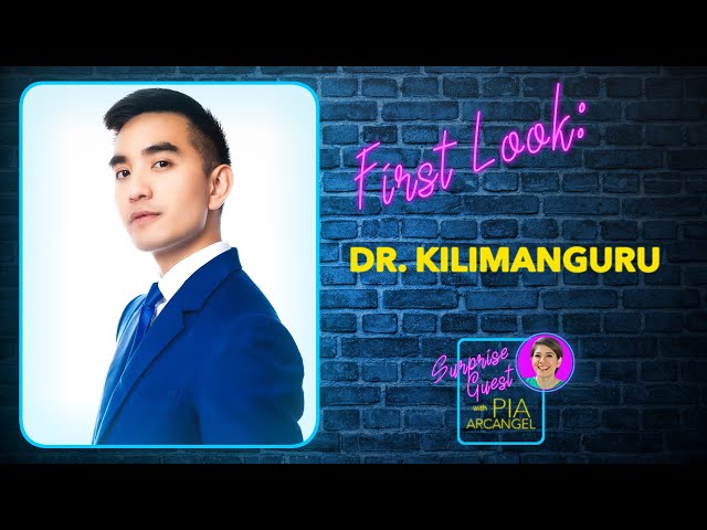 ⁣First Look - Dr. Kilimanguru | Surprise Guest with Pia Arcangel