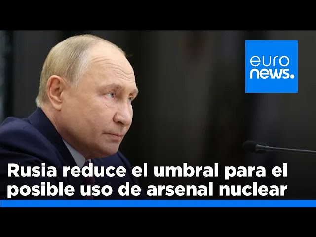 ⁣Rusia reduce significativamente el umbral para el posible uso de arsenal nuclear