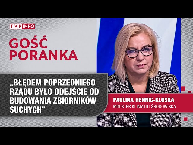 ⁣Hennig-Kloska:błędem poprzedniego rządu było odejście od budowania zbiorników suchych | GOŚĆ PORANKA