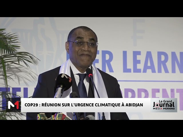 ⁣Cop 29  : réunion sur l'urgence climatique à Abidjan