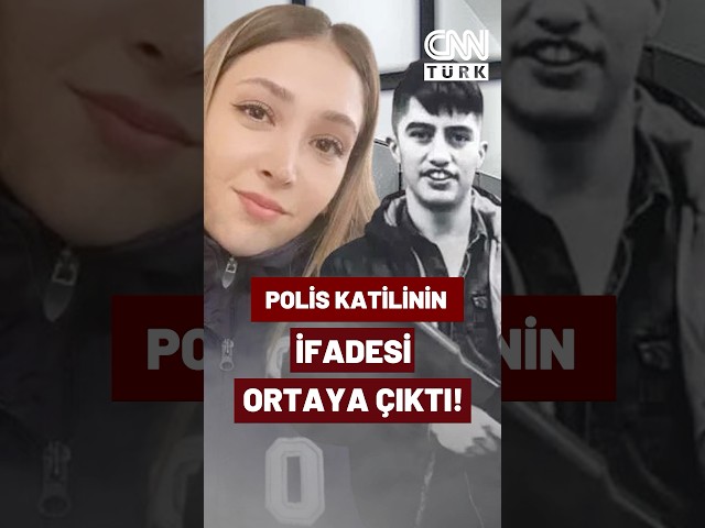 Şok Eden İfade! Polis Katili Yunus Emre Geçti Bu Sözlerle Kendini Savundu