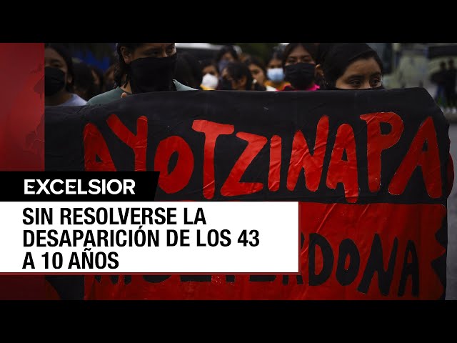 10 años después los 43 normalistas de Ayotzinapa siguen desaparecidos