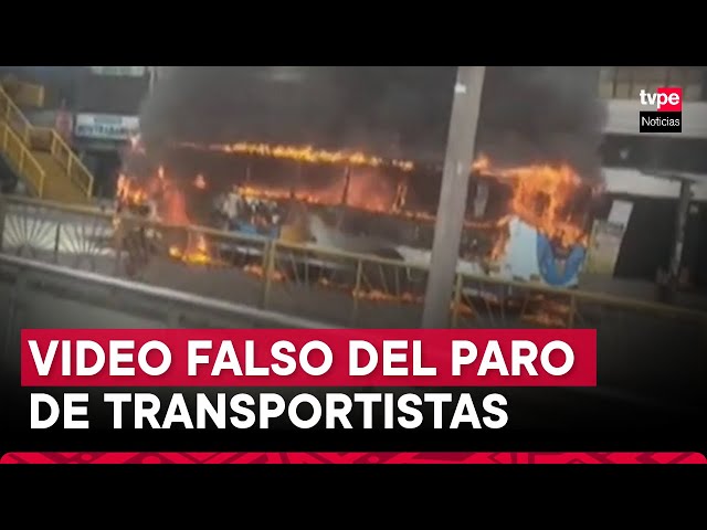 ⁣¡Atención! Es falso el video que circula sobre incendio de un bus en paro de transportistas en SMP