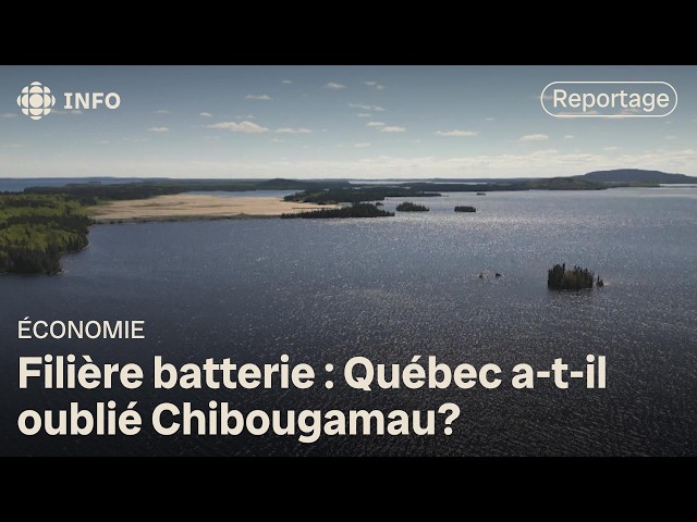 ⁣Chibougamau, l'oubliée de la filière batterie