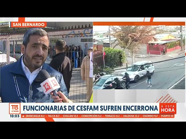 ⁣Funcionarias de salud sufren encerrona en San Bernardo: alcalde pide presencia militar