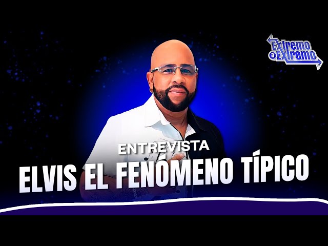 ⁣Entrevista a Elvis, el fenómeno Típico, Artista Musical | Extremo a Extremo