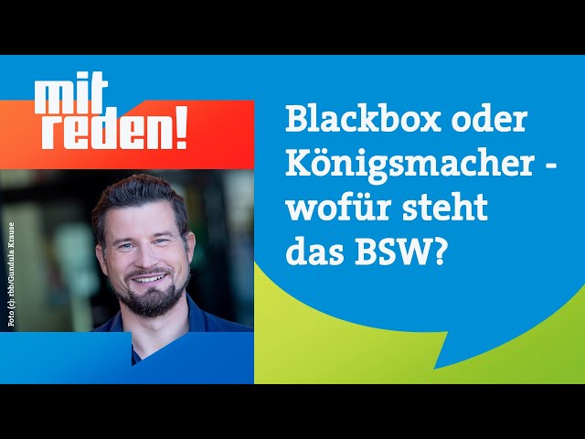 ⁣Blackbox oder Königsmacher - wofür steht das BSW? | mitreden.ard.de