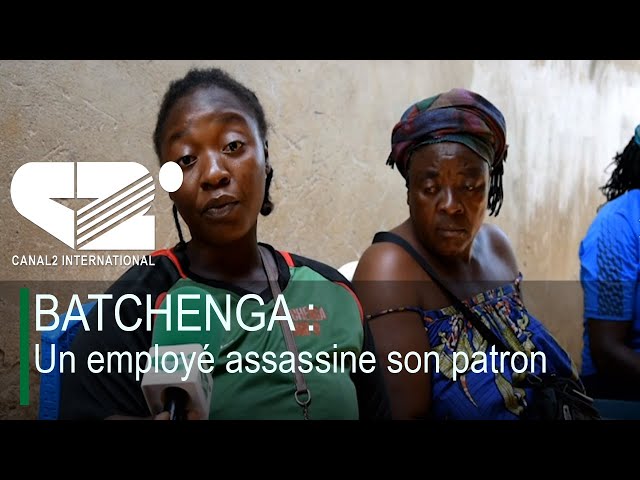 ⁣BATCHENGA : Un employé assassine son patron