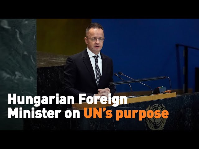 ⁣Hungarian Foreign Minister on UN’s purpose