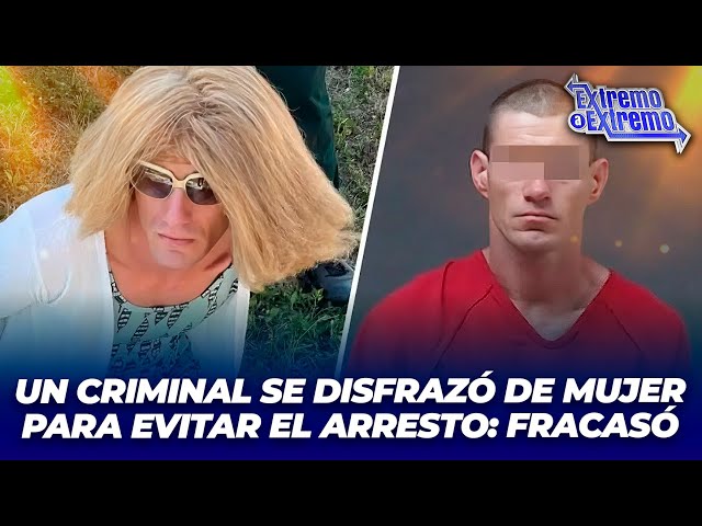 ⁣Un criminal se disfrazó de mujer para evitar el arresto: fracasó | Extremo a Extremo