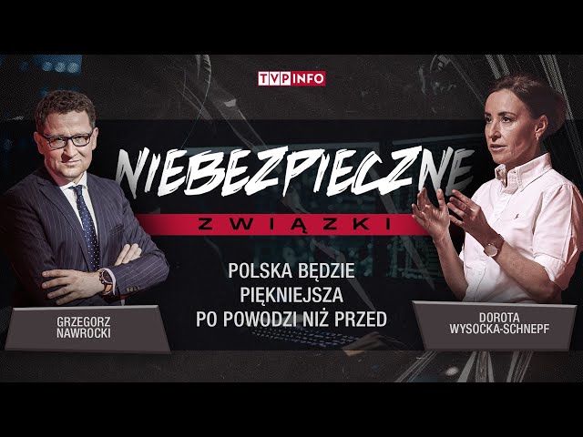 ⁣Polska będzie piękniejsza po powodzi niż przed | NIEBEZPIECZNE ZWIĄZKI