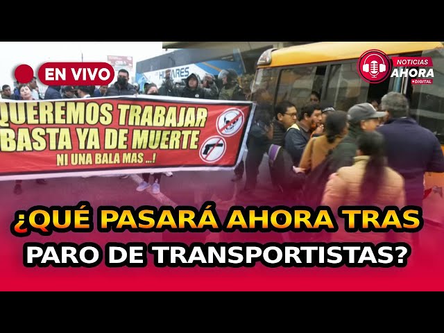  Paro de transportistas: ¿qué pasará ahora? Noticias Ahora Digital de TVPerú Noticias EN VIVO