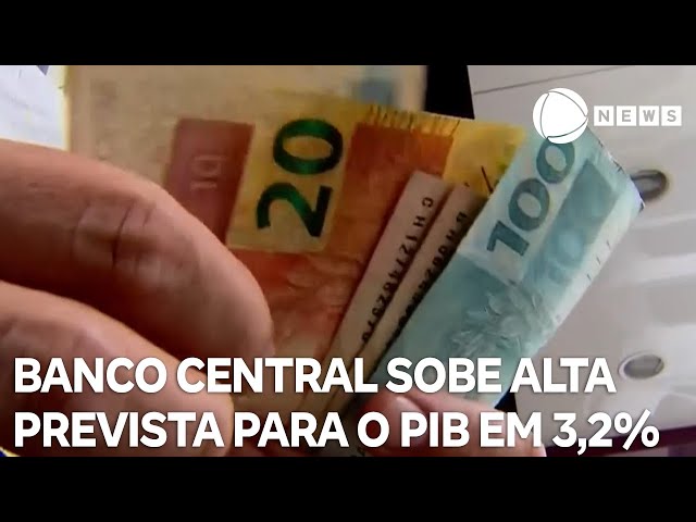 ⁣Banco Central sobe alta prevista para o PIB em 3,2% em 2024