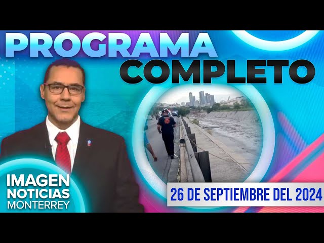 Noticias MTY con Brenda Cavazos | Programa Completo 26 de septiembre del 2024