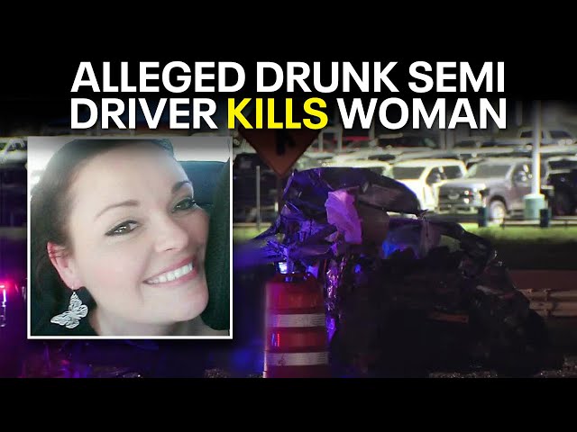 ⁣Family of woman killed in crash with 18-wheeler sues alleged drunk driver, trucking company