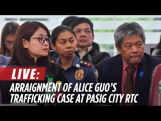 LIVE: Arraignment of Alice Guo's trafficking case at Pasig City Regional Trial Court | ABS-CBN 