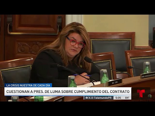 ⁣Congreso cuestiona a presidente de LUMA sobre cumplimiento de contrato