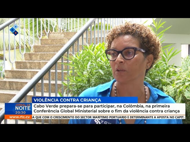 Cabo Verde participa na 1ª Conferência Global Ministerial sobre fim da violência infantil