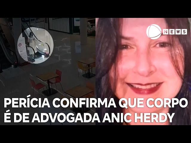 ⁣Perícia confirma que corpo encontrado é de Anic Herdy