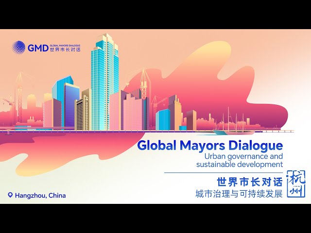 Global Mayors Dialogue: Urban governance and sustainable development