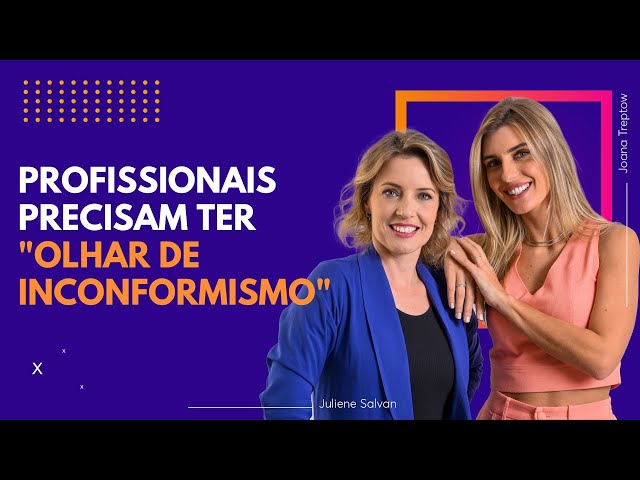 ⁣Profissionais precisam ter "olhar de inconformismo" para continuar aprendendo | Passa Lá n