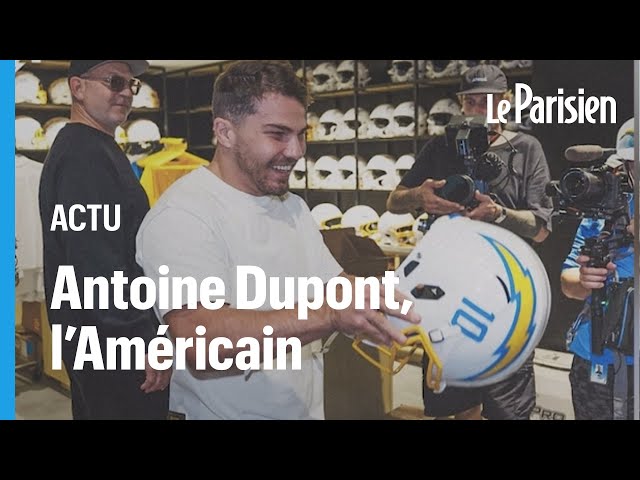 ⁣"C'est immense" : Antoine Dupont en vacances chez les Chargers de Los Angeles