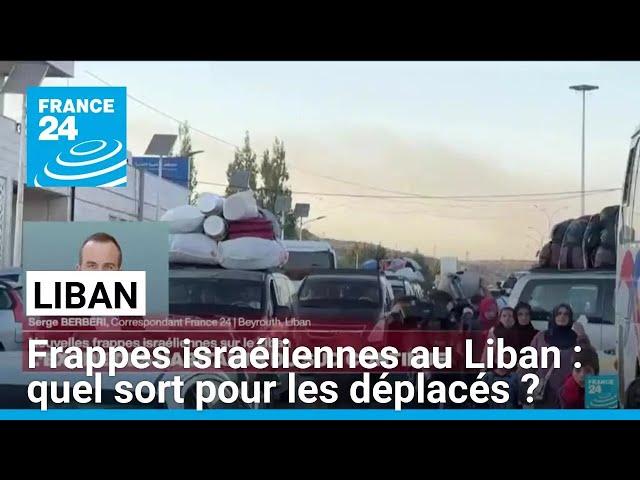 ⁣Frappes israéliennes au Liban : quel sort pour les déplacés ? • FRANCE 24