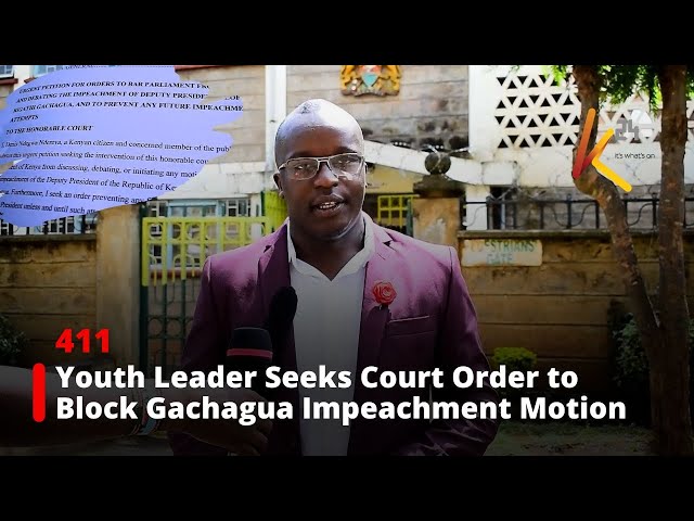 ⁣Youth Leader Seeks Court Order to Block Gachagua Impeachment Motion