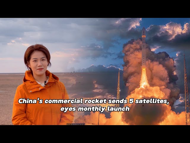 ⁣China's commercial rocket sends 5 satellites, eyes monthly launch