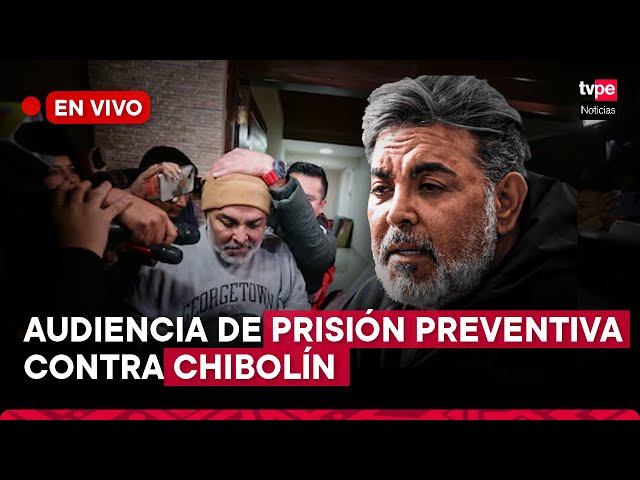 ⁣EN VIVO Caso Chibolín: Audiencia de prisión preventiva contra Andrés Hurtado I TVPerú Noticias