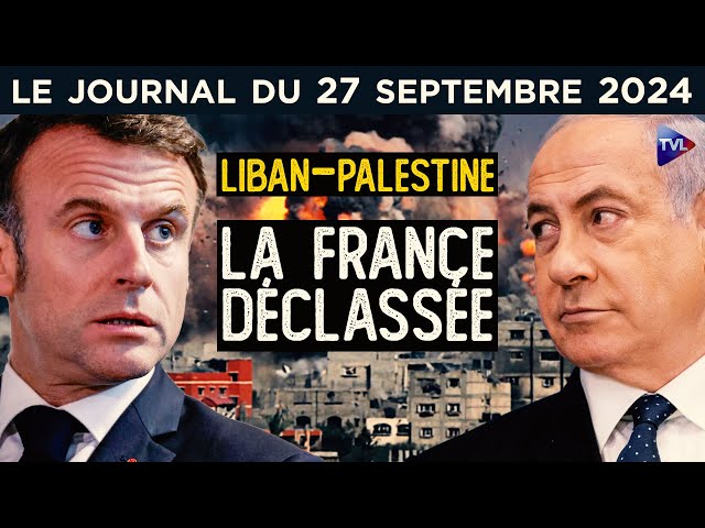 ⁣Liban, Palestine : la France déclassée - JT du vendredi 27 septembre 2024