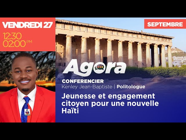 ⁣AGORA | Jeunesse et engagement  citoyen pour une nouvelle Haïti | 27 Septembre 2024