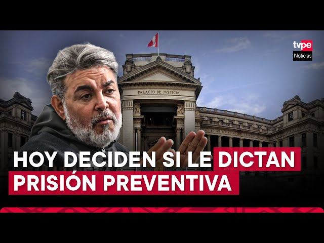 ⁣Andrés Hurtado: PJ decidirá hoy a las 3 p.m. si procede pedido de prisión preventiva contra Chibolín