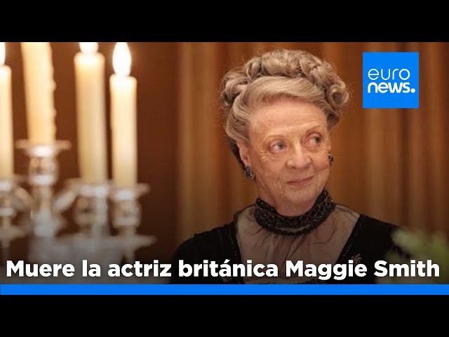 ⁣Muere la actriz británica Maggie Smith, protagonista de 'Harry Potter' y 'Downton Abb