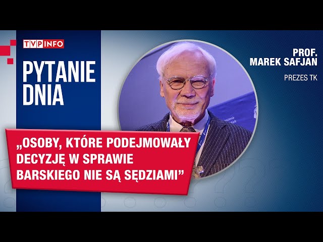 ⁣Prof. Safjan: Osoby, które podejmowały decyzję w sprawie Barskiego nie są sędziami | PYTANIE DNIA