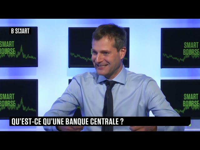 ⁣SMART BOURSE - Qu'est-ce qu'une banque centrale ?